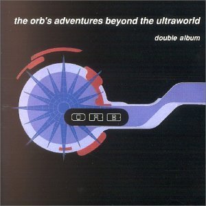 The Orb - Supernova At The End Of The Universe